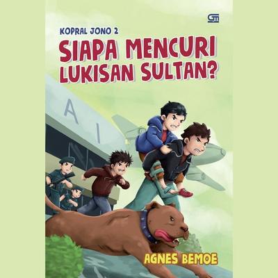 Kopral Jono: Siapa Mencuri Lukisan Sultan? - Agnes Bemoe, Audio, 9789179899929