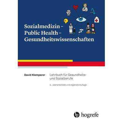 Sozialmedizin - Public Health - Gesundheitswissenschaften, Taschenbuch von David Klemperer, Hogrefe AG, 978-3-456-86016-9