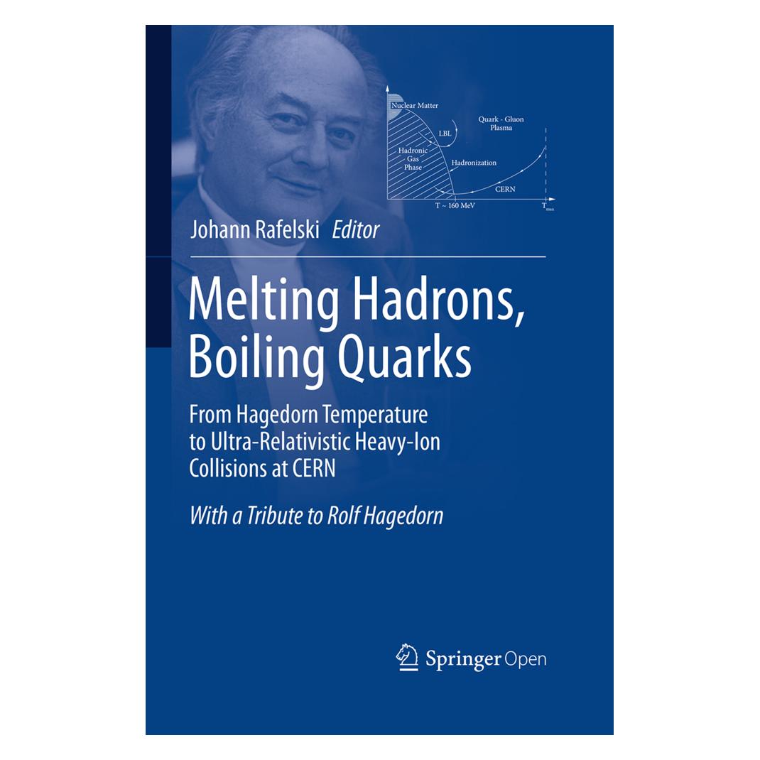Springer Melting Hadrons, Boiling Quarks - From Hagedorn Temperature to Ultra-Relativistic Heavy-Ion Collisio (Englisch, Softcover, Johann Rafelski) (55951301)