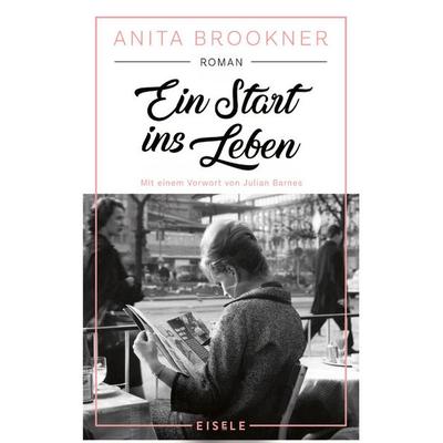 Ein Start ins Leben, Taschenbuch von Anita Brookner, Eisele Verlag, 978-3-96161-071-6
