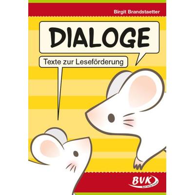 Dialoge - Texte zur Leseförderung, Geheftet von Birgit Brandstaetter, BVK Buch Verlag Kempen GmbH, 978-3-96520-244-3