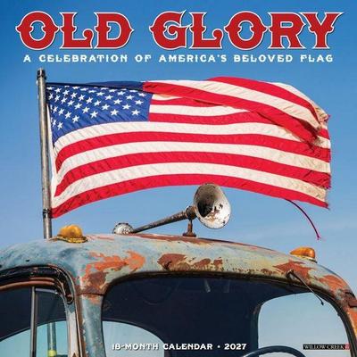 Old Glory 2027 12 X 12 Wall Calendar