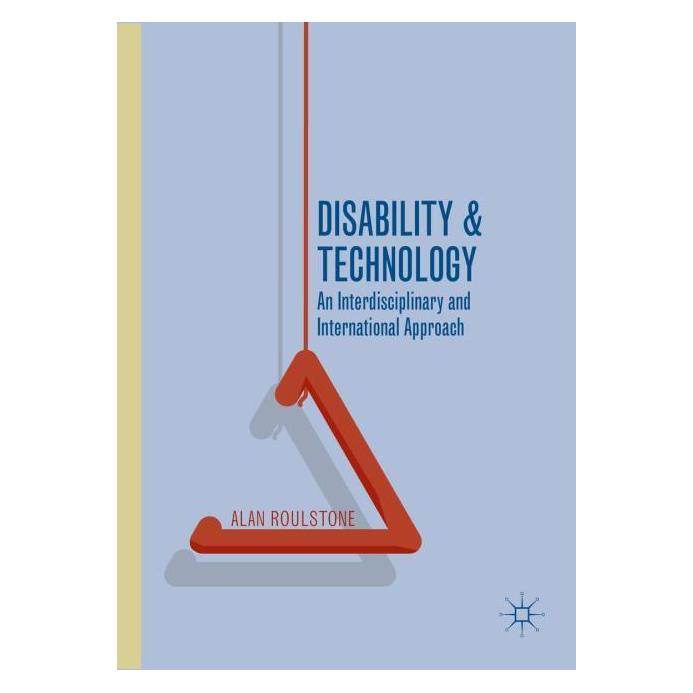 Palgrave Macmillan Uk Roulstone:Disability and Technology (Englisch, Hardcover, Alan Roulstone) (63314049)
