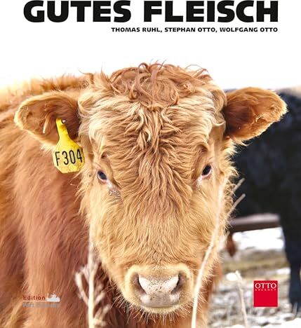 Thomas Ruhl - GUTES FLEISCH: Warenkunde, Stories, Grundrezepte & kreative Küche - Preis vom 30.09.2026 09:01:18 h