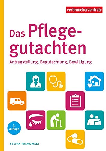 Stefan Palmowski - Das Pflegegutachten: Antragstellung, Begutachtung, Bewilligung. Mit Checklisten für den Pflegebedarf - Preis vom 24.10.2026 11:42:45 h
