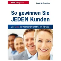 So gewinnen Sie jeden Kunden, Fachbücher von Frank M. Scheelen
