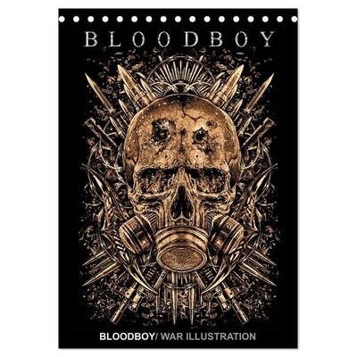 BLOODBOY/WAR ILLUSTRATION (Tischkalender 2027 DIN A5 hoch), CALVENDO Monatskalender