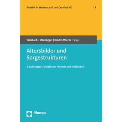 Altersbilder und Sorgestrukturen, Taschenbuch von , Nomos, 978-3-8487-6417-4