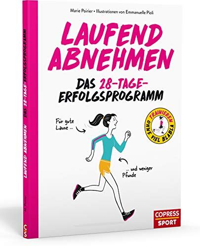 Marie Poirier - Laufend Abnehmen: Schritt für Schritt effektiv und langfristig Gewicht verlieren. Mit Ernährungstipps und Trainingsplan für Laufanfänger. Das ... Blabla / Der Ratgeber für alles Wesentliche) - Preis vom 10.10.2026 11:48:34 h