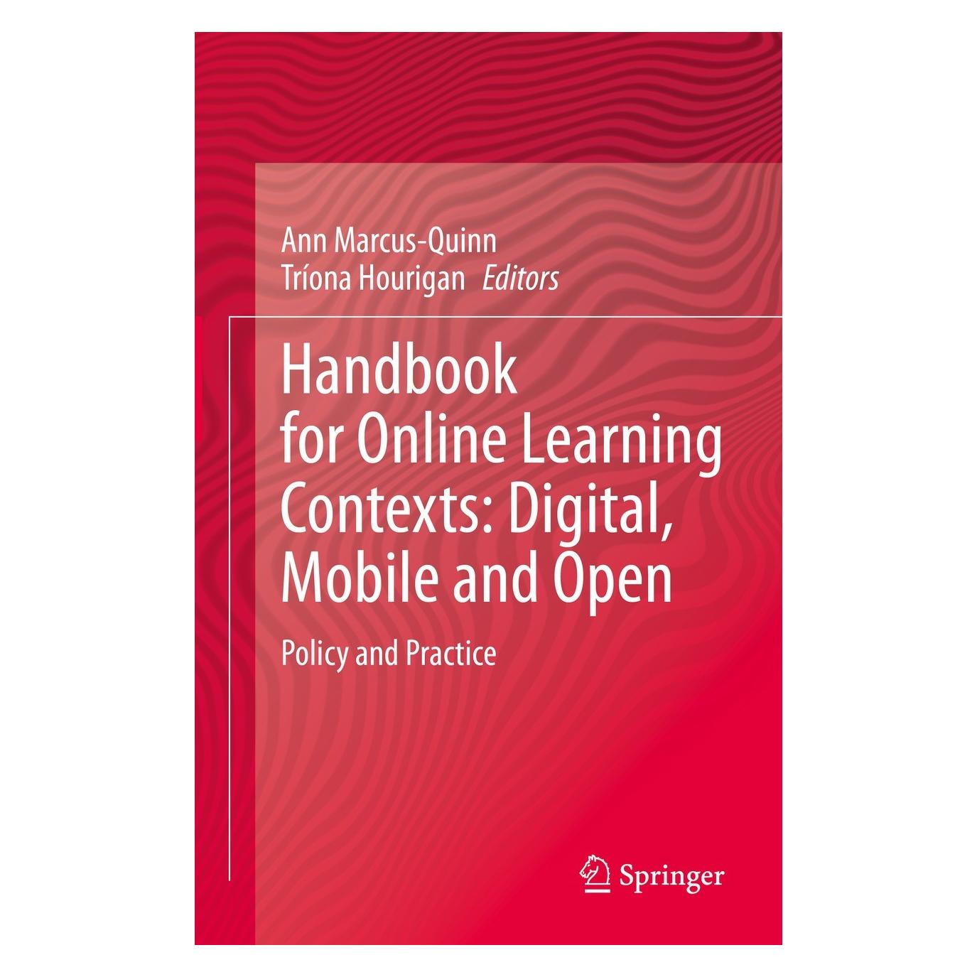 Springer Handbook for Online Learning Contexts: Digital, Mobile and Open (9783030673482)