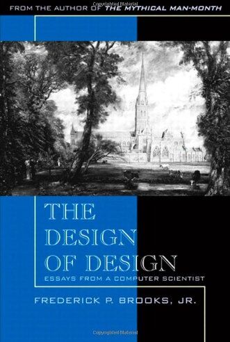 Brooks, Frederick P. - The Design of Design: Essays from a Computer Scientist - Preis vom 16.10.2026 11:41:07 h