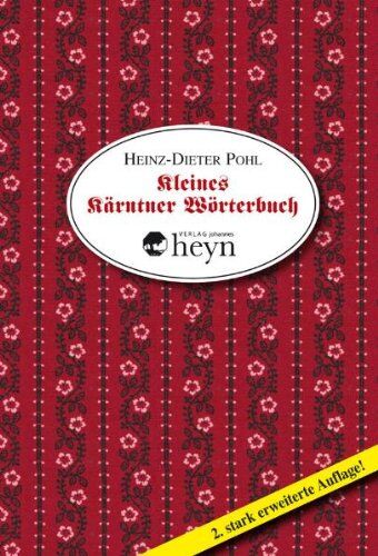 Pohl, Heinz Dieter - Kleines Kärntner Wörterbuch - Preis vom 12.10.2026 11:37:12 h