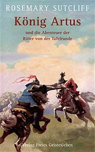 Rosemary Sutcliff - König Artus und die Abenteuer der Ritter von der Tafelrunde: Die Artus-Trilogie. Das Schwert und der Kreis. Das Licht jenseits des Waldes. Die Straßen nach Camlann - Preis vom 01.10.2026 17:08:56 h