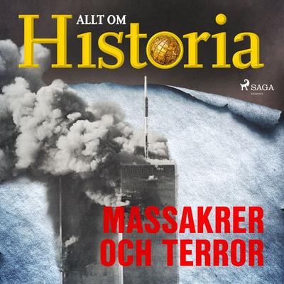 Massakrer och terror - Allt om Historia, Audio, 9788726383089