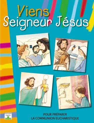 Collectif - Viens seigneur Jésus : pour préparer la communion eucharistique : livre enfant - Preis vom 08.10.2026 07:26:42 h