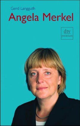 Gerd. Langguth - Angela Merkel: Biographie - Preis vom 09.10.2026 07:28:09 h
