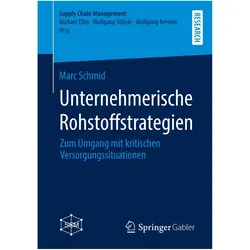 Unternehmerische Rohstoffstrategien, Fachbücher von Marc Schmid