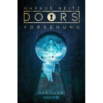 DOORS - VORSEHUNG, Taschenbuch von Markus Heitz, Knaur Taschenbuch, 978-3-426-52464-0