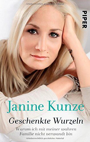 Janine Kunze - Geschenkte Wurzeln: Warum ich mit meiner wahren Familie nicht verwandt bin - Preis vom 19.10.2026 19:33:35 h