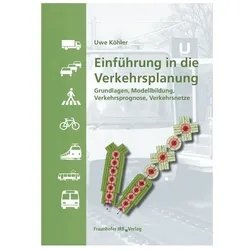 Einführung in die Verkehrsplanung, Fachbücher von Uwe Köhler