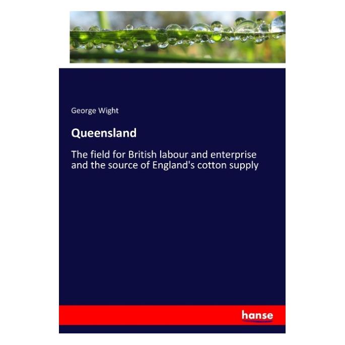 Hansebooks Queensland (Englisch, George Wight, 2017) (55943728)