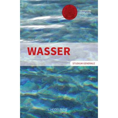 Wasser, Taschenbuch von , Heidelberg University Publishing, 978-3-946054-45-0