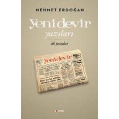 Yeni Devir Yazilari Ilk Yazilar, Taschenbuch von Mehmet Erdogan, Kopernik Kitap