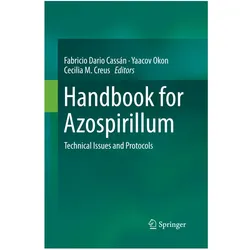 Handbook for Azospirillum, Fachbücher von Yaacov Okon, Cecilia M. Creus, Fabricio Dario Cassán