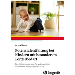 Potenzialentfaltung bei Kindern mit besonderem Förderbedarf, Fachbücher von Jeremy Krauss