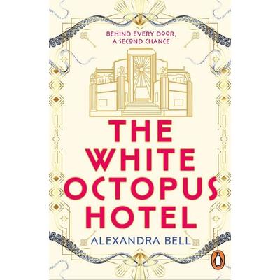 The White Octopus Hotel, Taschenbuch von Alexandra Bell, Vermilion, 978-1-80494-765-4
