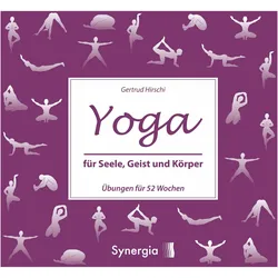 Yoga für Seele, Geist und Körper, Ratgeber von Gertrud Hirschi