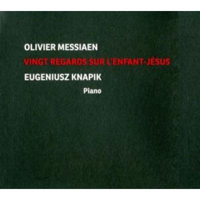 Vingt regards sur l'Enfant-Jesus - Eugeniusz Knapik, CD