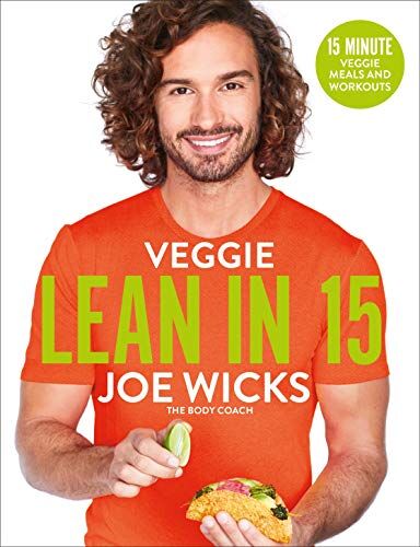 Joe Wicks - Veggie Lean in 15: 15-minute Veggie Meals with Workouts - Preis vom 10.10.2026 11:48:34 h
