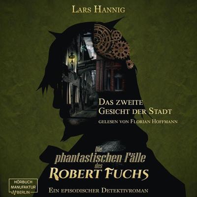 Das zweite Gesicht der Stadt - Lars Hannig, Audio, 4251703581624
