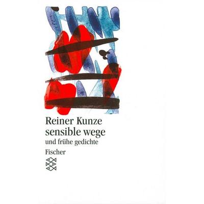 sensible wege, Taschenbuch von Reiner Kunze, Fischer Taschenbuch Verlag, 978-3-596-13271-3