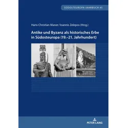 Antike und Byzanz als historisches Erbe in Südosteuropa vom 19.-21. Jahrhundert, Fachbücher