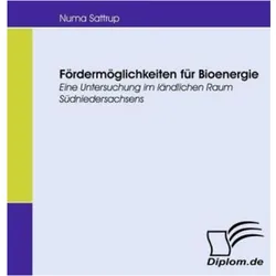 Frdermglichkeiten fr Bioenergie, Fachbücher von Numa Sattrup
