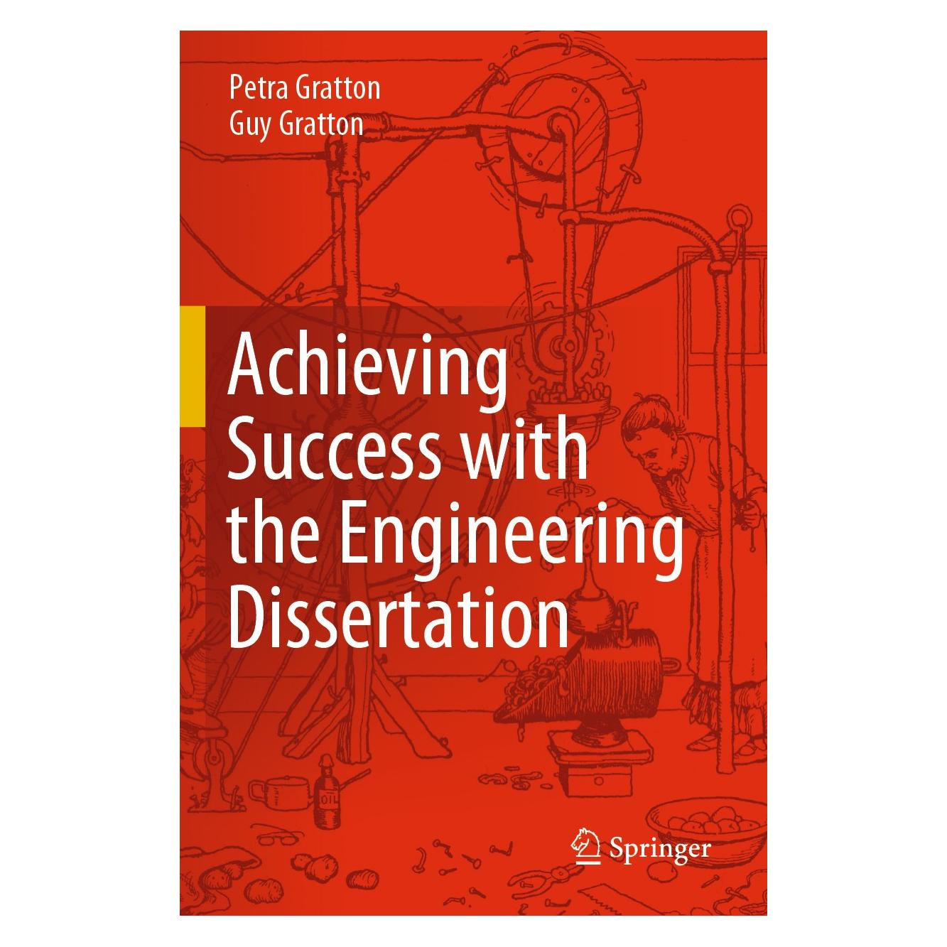 Springer Achieving Success with the Engineering Dissertation (Englisch, Hardcover, Guy Gratton, Petra Gratton) (9783030331917)