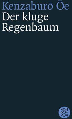 Kenzaburo Oe - Der kluge Regenbaum: Vier Erzählungen - Preis vom 09.10.2026 07:28:09 h