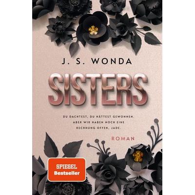 Sisters, Taschenbuch von J. S. Wonda, Wondaversum