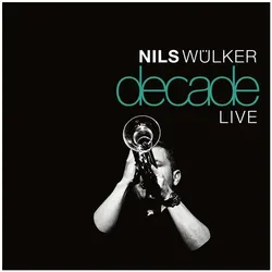 Warner Bros., Schallplatten, Decade Live (Nils Wlker)