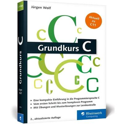 Grundkurs C, Taschenbuch von Jürgen Wolf, Rheinwerk