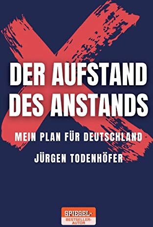 Jürgen Todenhöfer - Der Aufstand des Anstands: Mein Plan für Deutschland - Preis vom 09.10.2026 07:28:09 h