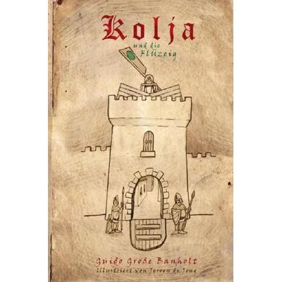 Kolja / Kolja und die Flüzeig, Taschenbuch von Guido Grosse Banholt, Epubli, 978-3-7529-6371-7