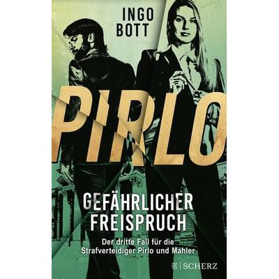 Pirlo - Gefährlicher Freispruch, Taschenbuch von Ingo Bott, Fischer Scherz