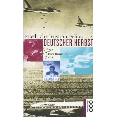 Deutscher Herbst, Taschenbuch von Friedrich Christian Delius, Rowohlt Taschenbuch, 978-3-499-22163-7