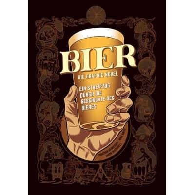 Bier - Die Graphic Novel, Gebundene Ausgabe von Jonathan Hennessey,Mike Smith,Aaron McConnell, Panini, 978-3-7416-3609-7