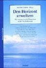 Joachim Galuska - Den Horizont erweitern: Die transpersonale Dimension in der Psychotherapie - Preis vom 14.10.2026 23:07:16 h