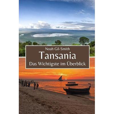 Tansania, Taschenbuch von Noah Gil-Smith, Independently Published