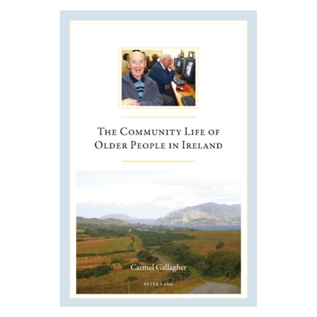 Peter Lang The Community Life of Older People in Ireland (Englisch, Softcover, Carmel Gallagher) (54571374)